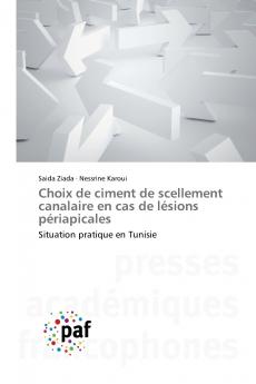 Choix de ciment de scellement canalaire en cas de lésions périapicales