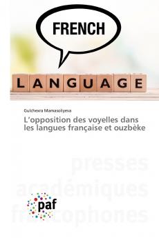 L'opposition des voyelles dans les langues française et ouzbèke