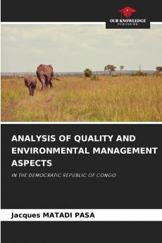 ANALYSIS OF QUALITY AND ENVIRONMENTAL MANAGEMENT ASPECTS