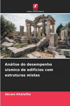 Análise do desempenho sísmico de edifícios com estruturas mistas