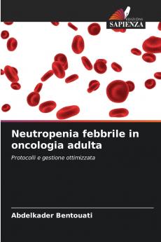 Neutropenia febbrile in oncologia adulta