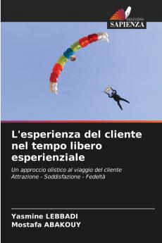 L'esperienza del cliente nel tempo libero esperienziale