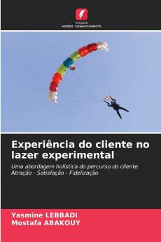 Experiência do cliente no lazer experimental
