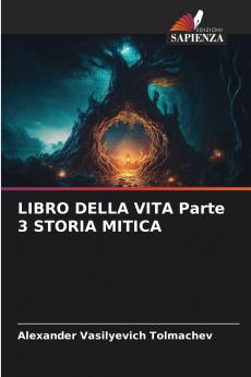 LIBRO DELLA VITA Parte 3 STORIA MITICA