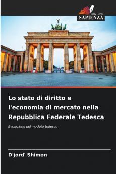 Lo stato di diritto e l'economia di mercato nella Repubblica Federale Tedesca