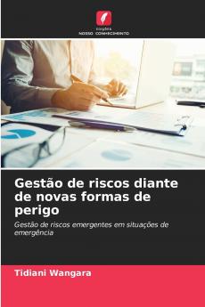 Gestão de riscos diante de novas formas de perigo