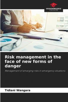 Risk management in the face of new forms of danger