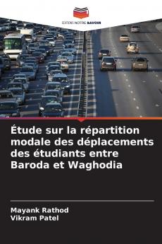 Étude sur la répartition modale des déplacements des étudiants entre Baroda et Waghodia