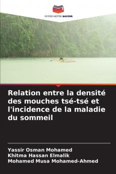 Relation entre la densité des mouches tsé-tsé et l'incidence de la maladie du sommeil