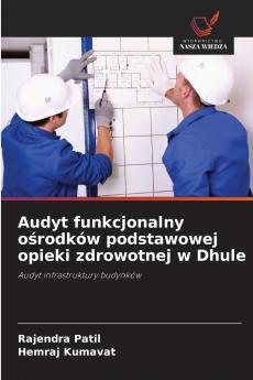 Audyt funkcjonalny ośrodków podstawowej opieki zdrowotnej w Dhule