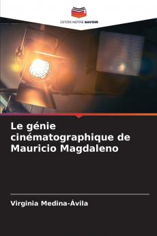 Le génie cinématographique de Mauricio Magdaleno