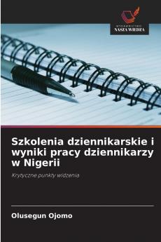 Szkolenia dziennikarskie i wyniki pracy dziennikarzy w Nigerii