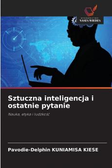Sztuczna inteligencja i ostatnie pytanie