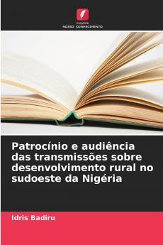 Patrocínio e audiência das transmissões sobre desenvolvimento rural no sudoeste da Nigéria