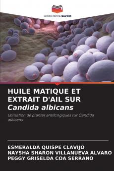 HUILE MATIQUE ET EXTRAIT D'AIL SUR Candida albicans
