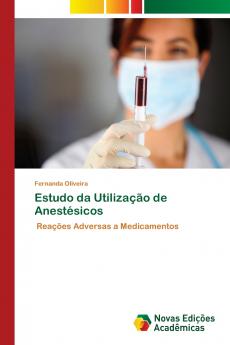 Estudo da Utilização de Anestésicos