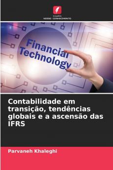 Contabilidade em transição tendências globais e a ascensão das IFRS