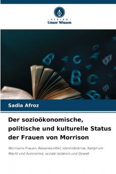 Der sozioökonomische politische und kulturelle Status der Frauen von Morrison