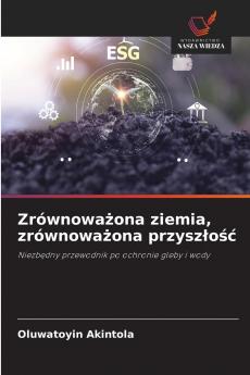 Zrównoważona ziemia zrównoważona przyszłość