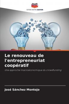 Le renouveau de l'entrepreneuriat coopératif