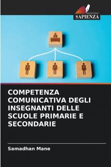 COMPETENZA COMUNICATIVA DEGLI INSEGNANTI DELLE SCUOLE PRIMARIE E SECONDARIE