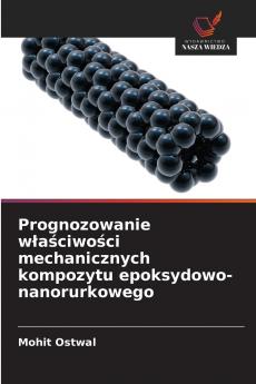 Prognozowanie właściwości mechanicznych kompozytu epoksydowo-nanorurkowego