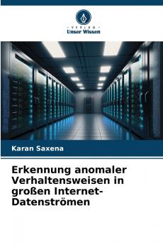 Erkennung anomaler Verhaltensweisen in großen Internet-Datenströmen