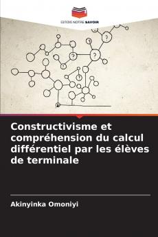 Constructivisme et compréhension du calcul différentiel par les élèves de terminale