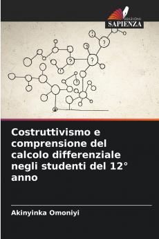 Costruttivismo e comprensione del calcolo differenziale negli studenti del 12° anno