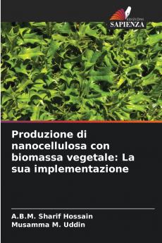 Produzione di nanocellulosa con biomassa vegetale