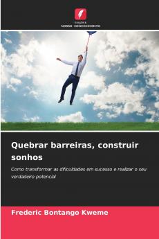 Quebrar barreiras construir sonhos