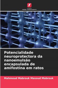 Potencialidade neuroprotectora da nanoemulsão encapsulada de amifostina em ratos