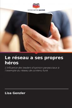 Le réseau a ses propres héros