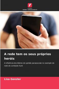 A rede tem os seus próprios heróis