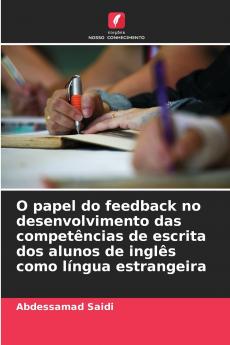 O papel do feedback no desenvolvimento das competências de escrita dos alunos de inglês como língua estrangeira