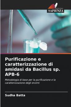 Purificazione e caratterizzazione di amidasi da Bacillus sp. APB-6