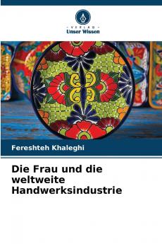 Die Frau und die weltweite Handwerksindustrie