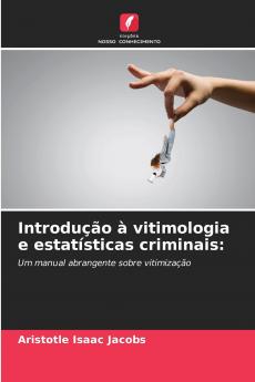 Introdução à vitimologia e estatísticas criminais