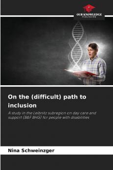 On the (difficult) path to inclusion