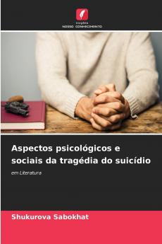 Aspectos psicológicos e sociais da tragédia do suicídio