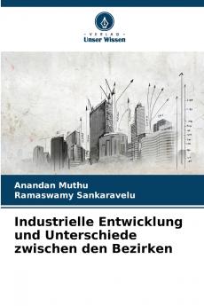Industrielle Entwicklung und Unterschiede zwischen den Bezirken
