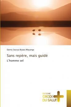 Sans repère mais guidé