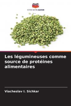 Les légumineuses comme source de protéines alimentaires