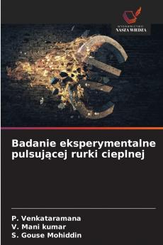 Badanie eksperymentalne pulsującej rurki cieplnej
