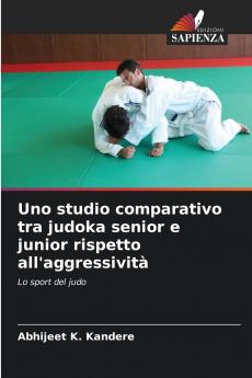Uno studio comparativo tra judoka senior e junior rispetto all'aggressività