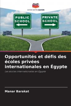 Opportunités et défis des écoles privées internationales en Égypte