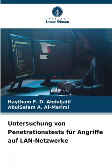 Untersuchung von Penetrationstests für Angriffe auf LAN-Netzwerke