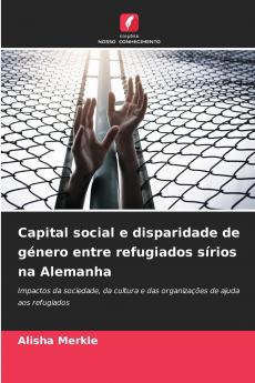 Capital social e disparidade de género entre refugiados sírios na Alemanha