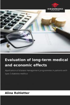 Evaluation of long-term medical and economic effects