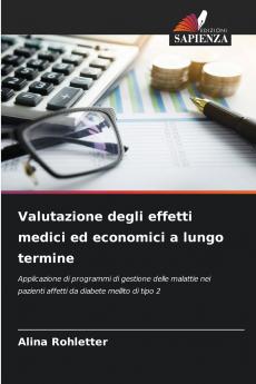 Valutazione degli effetti medici ed economici a lungo termine